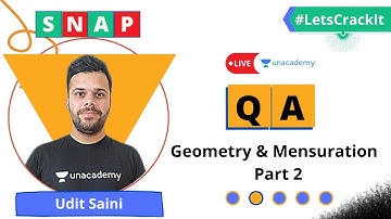 SNAP 2020 | QA With Udit Saini | Geometry & Mensuration | Part 2 | Unacademy CATalyst