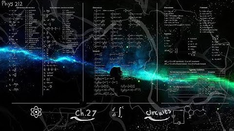 Phys | ch.27 (Circuits)