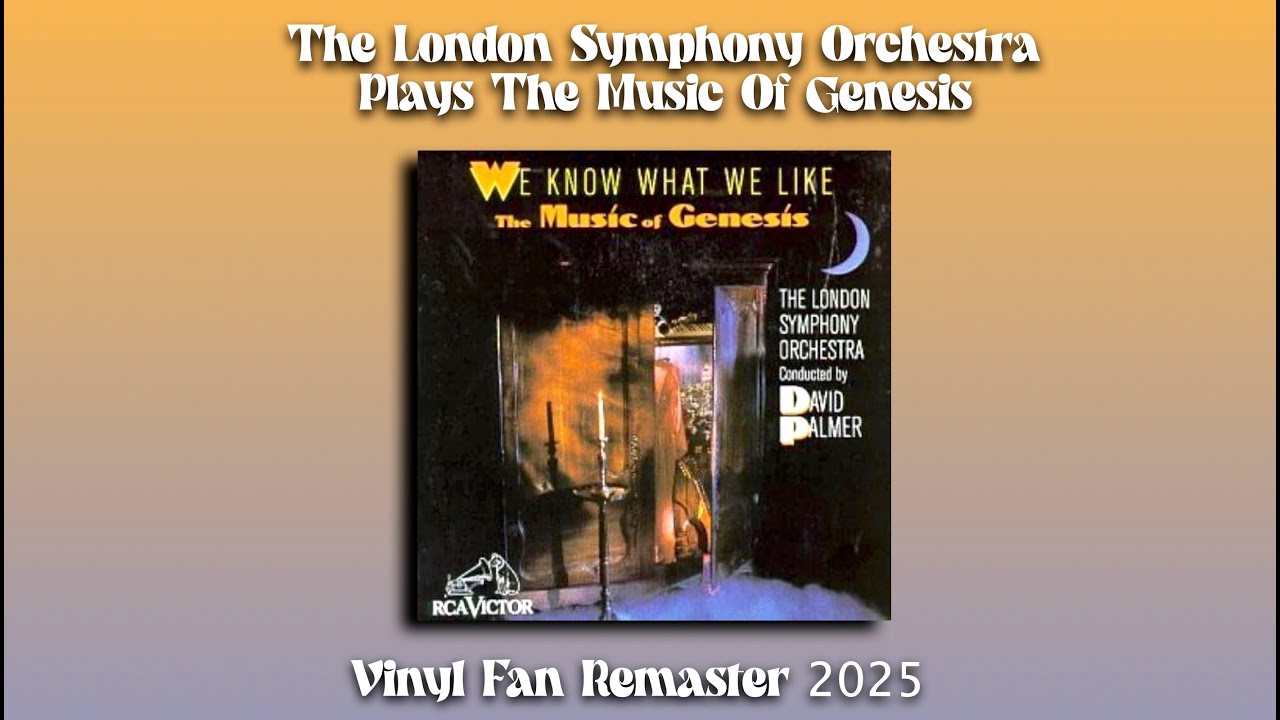 Genesis (The London Symphony Orchestra) I Know What I Like - Fan