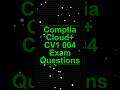 CompTIA Cloud+ Exam Questions Explained | Complete CV0-004 Prep #comptiaexam #comptia