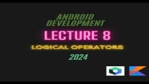 Kotlin Logical Operators for Beginners | Master Android Development in JetPack Compose 2024