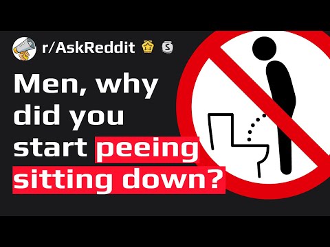 That's why men start peeing sitting down (Reddit Stories r/AskReddit)