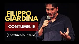 Stand Up Comedy Filippo Giardina Contumelie Spettacolo Completo