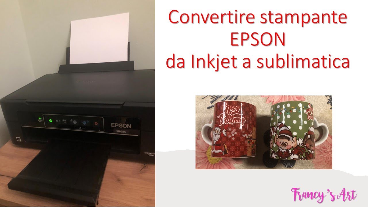 CONVERTIRE STAMPANTE EPSON DA INKJET A SUBLIMATICA 