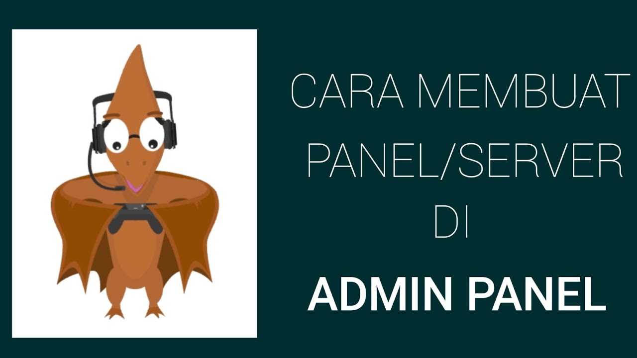MEMBUAT SERVER/PANEL DI ADMIN PANEL #panel #servermcpe - YouTube