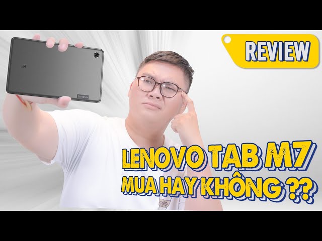 Đánh giá Lenovo Tablet M7 - Chiếc Tablet chỉ 7 ngàn đồng 1 ngày | Thế Giới Di Động