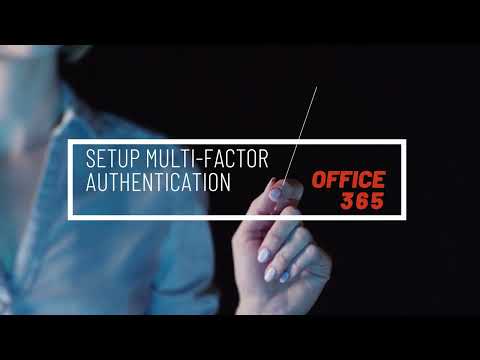 Microsoft Office 365 Multifactor Authentication Set Up