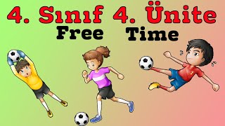 4. Sınıf İngilizce 4. Ünite  Kelimeleri Ve Konu Anlatımı (Free Time)