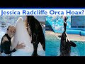 Jessica Radcliffe Orca Attack - The Viral Hoax