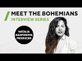 Meet the Bohemians: Natalia Agafonova - Producer
