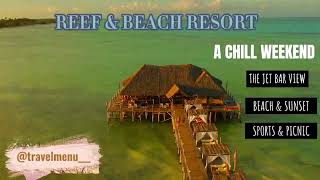 4k Life at REEF \& BEACH RESORT Zanzibar, Tanzania 2022