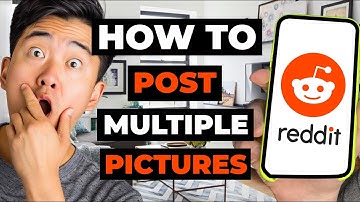 How To Post Multiple Pictures On Reddit for Mobile