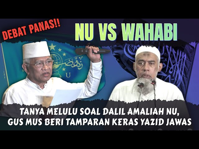 Koar-Koar Amalan Jika Tidak Ada Dalilnya itu Bid'ah, Yazid Jawas di Sikat Gus Mus class=