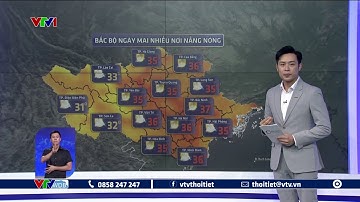 Dự báo thời tiết 18h - 6/9/2023 | Bắc Bộ ngày mai nhiều nơi nắng nóng | VTVWDB