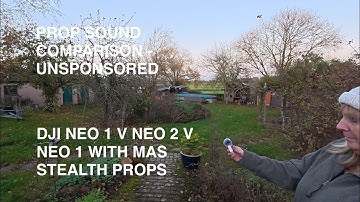 DJI Neo 2 Prop sound comparison with Neo 1 and Neo 1 with MAS stealth props
