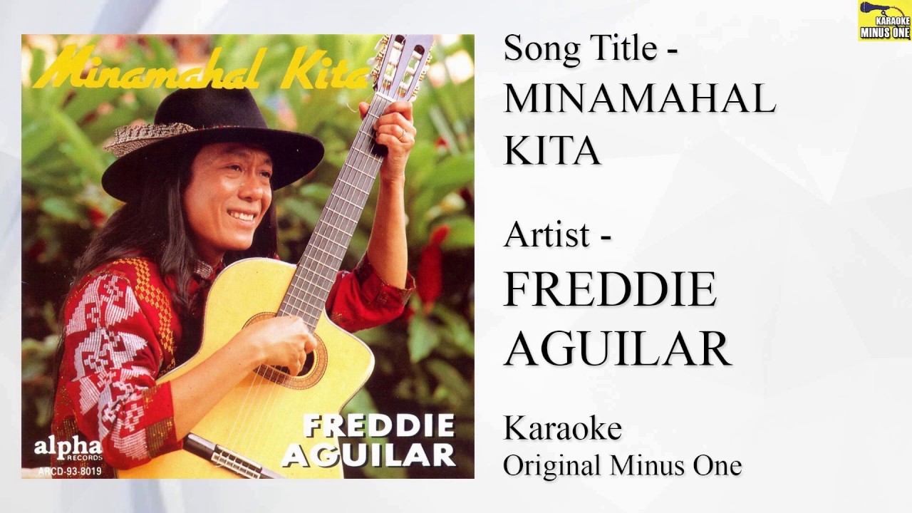 Freddie Aguilar   Minamahal Kita Karaoke   Original Minus One