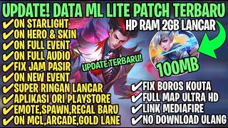 Data ML Lite Full Event 100Mb Patch Revamp Eudora | ML Lite | Cara Mengatasi Lag & Patah Patah
