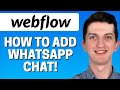 How To Add Whatsapp Chat To Webflow