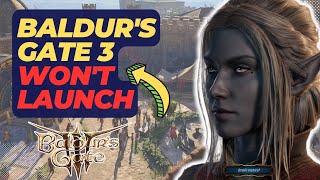 How To Fix Baldur's Gate 3 Won't Launch | Not Loading
