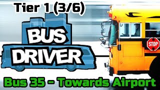 🎮Bus Driver  ~ Tier 1 (3/6) ~ Bus 35 - Towards Airport🎮 screenshot 4