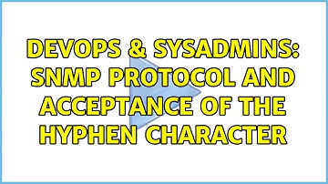 DevOps & SysAdmins: SNMP protocol and acceptance of the hyphen character