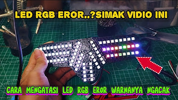 CARA MENGATASI LED RGB YG WARNANYA EROR ACAK ATAU EROR//stoplamp running RGB