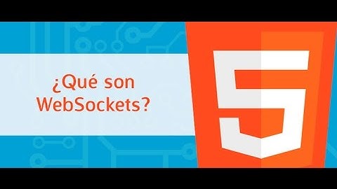 ¿Qué son los WebSockets?