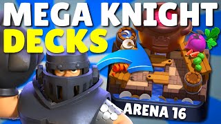 BEST MEGA KNIGHT DECKS for ARENA 16 clash royale