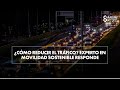 ¿Cómo reducir el tráfico? Experto en movilidad sostenible responde