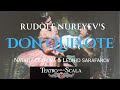 Rudolf nureyevs don quixote  full live ballet from teatro alla scala milan