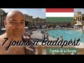 7 jours à Budapest, capitale de la Hongrie (VLOG - juillet 2021)
