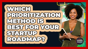 Which Prioritization Method Is Best For Your Startup Roadmap? - Founders Supporting Founders