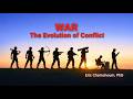 WAR The Evolution Of Conflict By Eric Chamchoum PhD WAR The Evolution Of Conflict By Eric Chamchoum PhD
