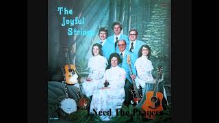 The Joyful Strings - I Need The Prayers