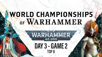 Warhammer 40,000 - Quarter Final - World Championships of Warhammer: Aeldari vs. Aeldari