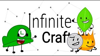 Making BFDI characters in Infinite Craft