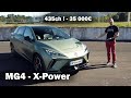 Nouvelle MG4 X-Power ! 435ch pour seulement 35 000€ !  Attention ! Je vous dis tout