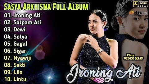 Sasya Arkhisna - Jroning Ati | Dangdut Koplo Full Album Terbaru 2025 | Dewi,Sotya,Satpam Ati,Nyawiji