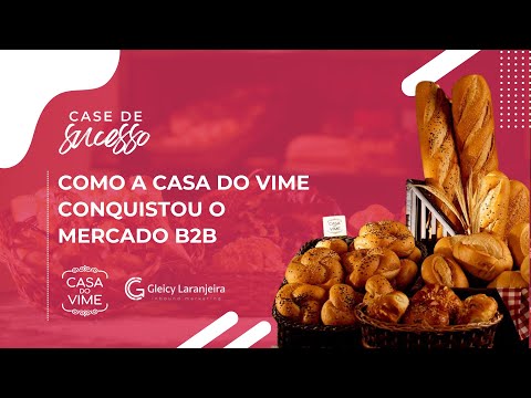 Case de Sucesso Marketing: Como a Casa do Vime conquistou o mercado B2B