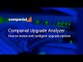 Companial Upgrade Analyzer: How to review and configure upgrade options