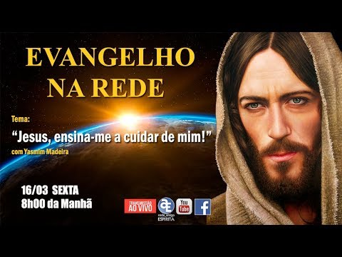 “Jesus, ensina-me a cuidar de mim!” - Evangelho na Rede com Yasmim Madeira