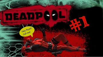 PLAYIN WITH MY JUNK | Deadpool - Part 1