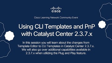 Using CLI Templates and PnP with Catalyst Center 2.3.7.x