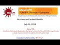 July 14, 2020 MassCPR Scientific Symposium: Vaccines and Animal Models