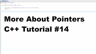 More about Pointers - C++ Tutorial #14