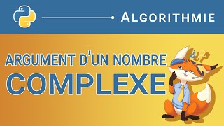 [Algorithme] - 134. Argument d'un nombre complexe [Python]