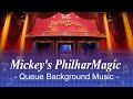 Tokyo Disneyland ミッキーのフィルハーマジック キューライン BGM Tokyo Disneyland ミッキーのフィルハーマジック キューライン BGM