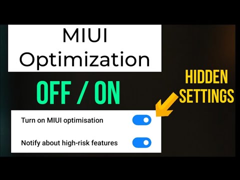 MIUI Optimization OFF/ON Hidden Settings
