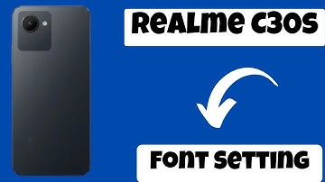 How To Change Font Style in Realme C30s ||  Realme C30s Font Change Setting {Tutorial}