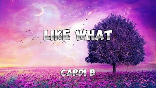 Cardi B - Like What (Freestyle) \/ Lyrics Motion